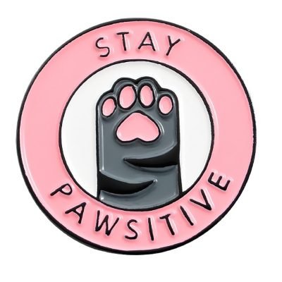 ENAMEL PIN - “Stay Pawsitive”