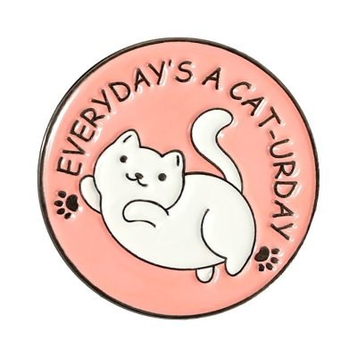 ENAMEL PIN - “Everyday’s A Cat-urday”