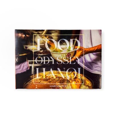 Food Odyssey Hanoi by Marcus Lacey