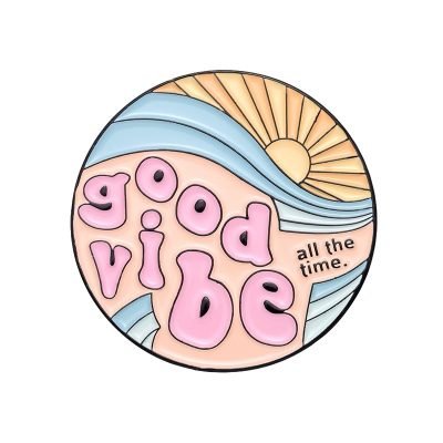 ENAMEL PIN - “Good Vibe All The Time”