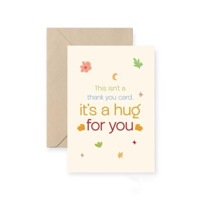 'It’s A Hug For You' Greeting Card By I Have Been There
