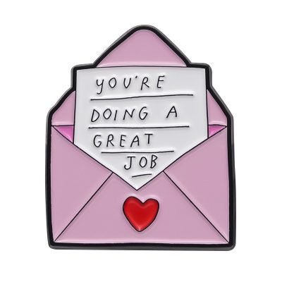 ENAMEL PIN - “You're Doing A Great Job”