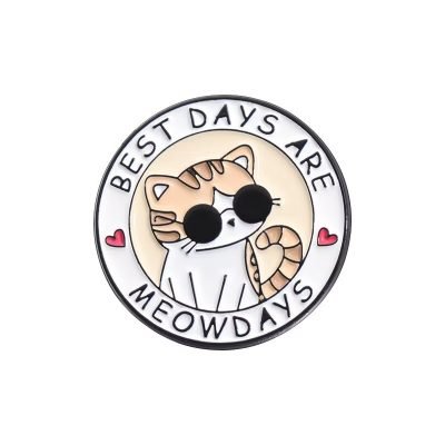 ENAMEL PIN - “Best Days Are Meowdays”