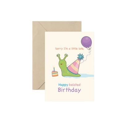 'Sorry I'm A Little Late' Greeting Card By I Have Been There